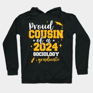 Proud Cousin Of 2024 Sociology Graduate Senior Grad 24 Hoodie